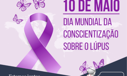 Dia Mundial da Conscientização Sobre o Lúpus
