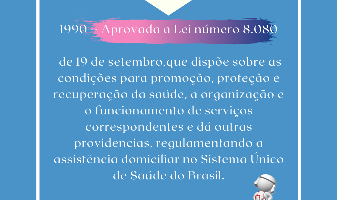 Primeira Legislação Sobre Atendimento Domiciliar no Brasil
